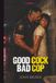 Good Cock, Bad Cop: His House, His Rules