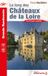 Le Federation Francaise De La Randonnee Pedestre Grande Randonnée- Le long des châteaux de la Loire GR3/GR3B