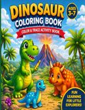 Dinosaur Dinosaur Coloring Book: Color & Trace Activity Book