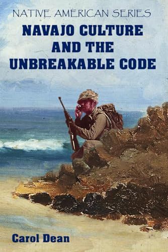 Navajo Culture and the Unbreakable Code (Colour)