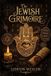 The Libri GmbH The Jewish Grimoire: Hebrew Magic, Divine Names, Angels, Spirits, Spells & Amulets for the Modern Practitioner