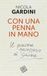 Con una penna in mano. Il piacere necessario di scrivere