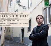 Sonic Rendezvous Bernardo Santos & Orquestra Filarmónica Portuguesa & Osvaldo Ferreira - Ruy Coelho / Manuel De Falla: Iberian Nights, Works For Piano And Orchestra (CD)