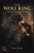 The Wolf King Rise of the True King - Paperback
