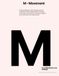 M - Movement: How practitioners intentionally promote children’s physical development through active play, coordination, strength-building and movement-rich experiences.