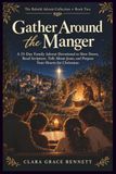 Gather Around the Manger: A 25-Day Family Advent Devotional