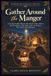Gather Around the Manger: A 25-Day Family Advent Devotional