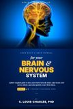 Your Body's User Manual for Your Brain & Nervous System