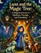 Lumi and the Magic Tree: A Magical Journey of Kindness, Courage, and Friendship