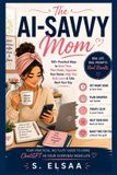 The Libri GmbH The AI-Savvy Mom
