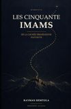 Les cinquante Imams: De la lignée ismaélienne Nizarite