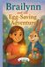 Brailynn and the Egg-Saving Adventure