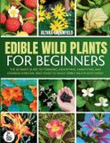 The Libri GmbH The Complete Guide To Edible Wild Plants For Beginners