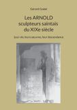 Les BoD Les Arnold sculpteurs saintais du XIXe siècle