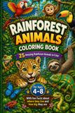 Amazing Rainforest Animals Coloring Book for Kids Ages 4–8: A Travel-Size Jungle Coloring Adventure with 25 Rainforest Animals, Tropical Habitats, and Fun Size Facts Book 5