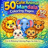 50 Cute Animal Mandala Coloring Pages for Kids Ages 5+