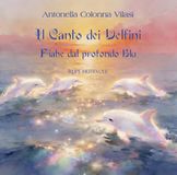 Il RUPE MUTEVOLE Il canto dei delfini. Fiabe dal profondo blu