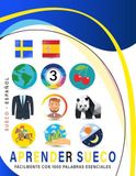 Aprender Sueco Fácilmente Con 1000 Palabras Esenciales: Libro Bilingüe de Aprendizaje Sueco - Español para Niños y Adultos con Vocabulario Práctico y Divertido