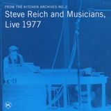 Outhere Steve Reich and Musicians - From The Kitchen Archives No. 2, Live 1977 (CD)