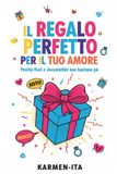 Il Independently Published Il Regalo Perfetto per il Tuo Amore