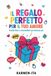 Il Independently Published Il Regalo Perfetto per il Tuo Amore
