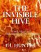 The Libri GmbH The Invisible Hive: Honey, Mead and Beekeeping in Celtic Europe Paperback