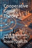 Cooperative Game Theory: Coalitions, Bargaining, and the Shapley Value
