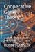 Cooperative Game Theory: Coalitions, Bargaining, and the Shapley Value