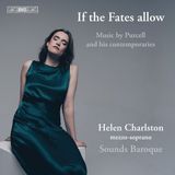 If BIS Records Helen Charlston, Sounds Baroque - If The Fates Allow: Music By Purcell And His Contemporaries (SACD)