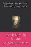 Les Independently Published Les sentiers de la vie Paperback