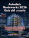 Autodesk Navisworks 2026 Guía del Usuario Paperback