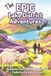 The EPIC Lake District Adventures Book: Questions, Facts & Trivia for Families Exploring the Lake District
