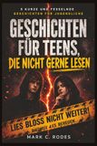 Geschichten Für Teens, Die Nicht Gerne Lesen: Historische Geschichten für Jugendliche