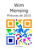 Wim Mensing Pinturas de 2015