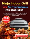 Ninja Indoor Grill and Air Fryer Cookbook for Beginners