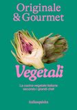Originale & gourmet: vegetali Paperback