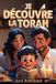 JE DÉCOUVRE LA TORAH Les Plus Belles Histoires de la Bible Hébraïque Racontées aux Enfants: 27 Chapitres de la Création à la Terre Promise, avec Glossaire et Fêtes Juives Expliquées