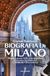Biografia Solferino Biografia di Milano. Strade e storie della città nascosta attraverso l'archivio del Corriere della Sera Paperback