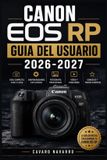Canon EOS RP GUIA DEL USUARIO 2026-2027