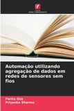 Automação OmniScriptum SRL Automação utilizando agregação de dados em redes de sensores sem fios