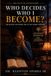 Who Ascension- Who Decides Who I Become Paperback