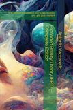 Extended Reality Theory (ERT) — Complete Edition: With Formulas of Creation and Subtle Realities pre- and post- mortem