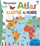 Mon premier Atlas illustré du monde: Avec 50 volets