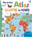 Mon premier Atlas illustré du monde: Avec 50 volets