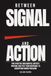 Between Signal and Action