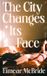 The Faber & Faber The City Changes Its Face Paperback