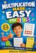 Multiplication Made Easy for Kids: A Fun Step-by-Step Workbook to Master Times Tables, Build Math Confidence, and Practice Multiplication Facts for Grades 3–5
