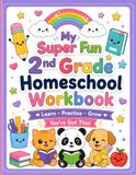 My Super Fun 2nd Grade Homeschool Workbook