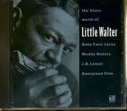 Blues M Little Walter W. Baby Face Leroy - The Blues World Of Little Walter