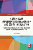 Routledge Leadership et équité dans l'éducation pour la mise en œuvre du curriculum : luttes et espoirs du curriculum en Jamaïque à l'ère post-indépendance